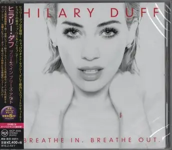 Hilary Duff - Breathe In. Breathe Out. (2015) [Japanese Edition]