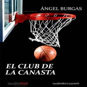 «El club de la canasta» by Angel Burgas
