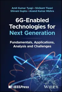 6G-Enabled Technologies for Next Generation: Fundamentals, Applications, Analysis and Challenges