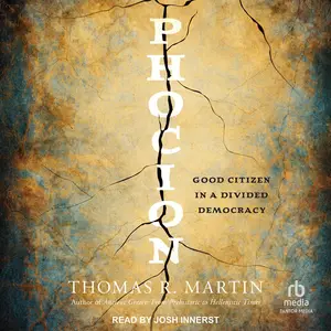 Phocion: Good Citizen in a Divided Democracy: Ancient Lives [Audiobook]
