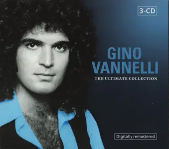 Gino Vannelli - The Ultimate Collection (Remastered) (2003)