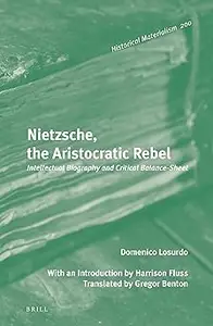 Nietzsche, the Aristocratic Rebel