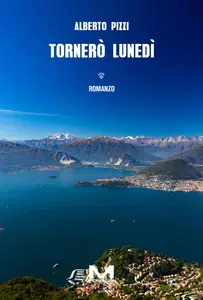 Alberto Pizzi - Tornerò lunedì