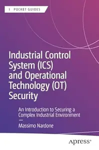 Industrial Control System (ICS) and Operational Technology (OT) Security