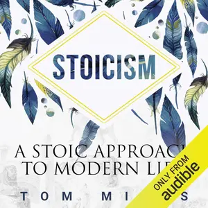 Stoicism: A Stoic Approach to Modern Life