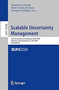 Scalable Uncertainty Management: 16th International Conference, SUM 2024, Palermo, Italy, November 27–29, 2024, Proceedi