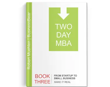 TWO-DAY MBA BOOK THREE | From Startup to Small Business
