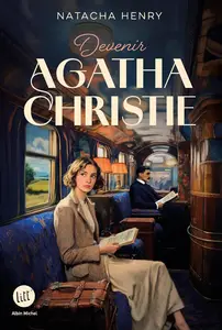 Natacha Henry, "Devenir Agatha Christie"