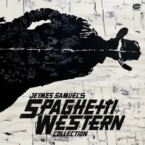 VA - Jeymes Samuel's Spaghetti Western Collection (2025) (Hi-Res)