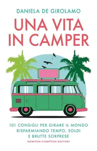 Daniela De Girolamo - Una vita in camper
