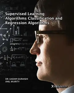 Supervised Learning Algorithms Classification and Regression Algorithms