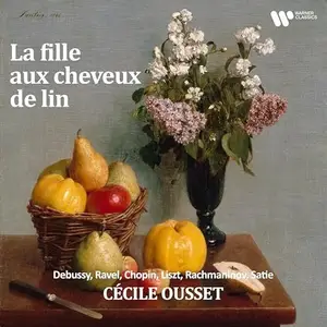 Cecile Ousset - "La fille aux cheveux de lin" - Debussy, Ravel, Chopin, Liszt, Rachmaninov, Satie (2025)