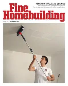 Fine Homebuilding - November 2024