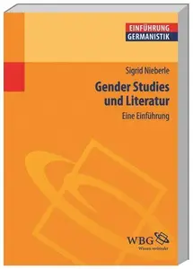 Gender Studies und Literatur: Eine Einführung