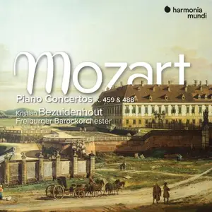 Kristian Bezuidenhout & Freiburger Barockorchester - Mozart- Piano Concertos K. 459 & 488 (2024) [24/96]