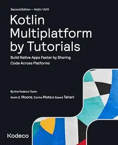 Kotlin Multiplatform by Tutorials (2nd Edition)
