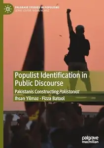 Populist Identification in Public Discourse: Pakistanis Constructing Pakistaniat