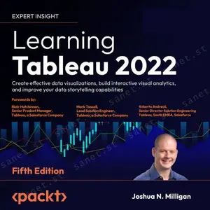 Learning Tableau 2022 - Fifth Edition: Create effective data visualizations