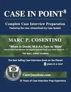 Case In Point: Complete Case Interview Preparation