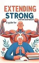 Extending Strong A Guide for Over 50s Adaptability