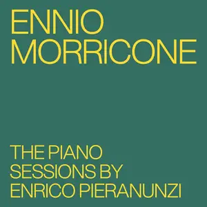 Enrico Pieranunzi - Ennio Morricone: The Piano Sessions by Enrico Pieranunzi (2026) [Official Digital Download 24/48]
