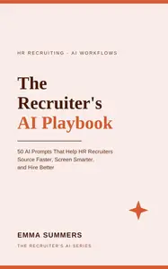 The Recruiter's AI Playbook