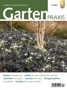 Gartenpraxis - Nr.12 2024