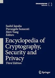 Encyclopedia of Cryptography, Security and Privacy (3rd Edition)