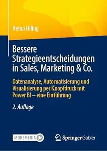 Bessere Strategieentscheidungen in Sales, Marketing & Co., 2. Auflage