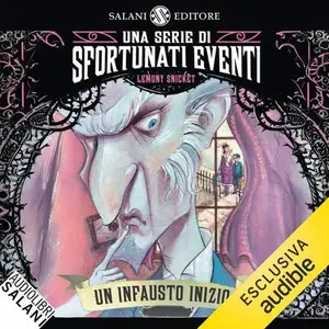 «Un infausto inizio: Una serie di sfortunati eventi 1» by Lemony Snicket
