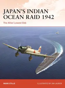 Japan’s Indian Ocean Raid 1942: The Allies' Lowest Ebb (Campaign, 396)