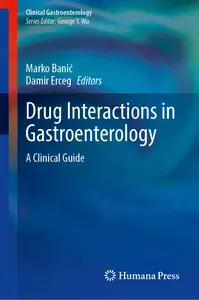 Drug Interactions in Gastroenterology: A Clinical Guide