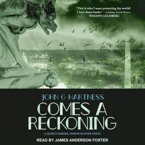 Comes a Reckoning: Quincy Harker Collection