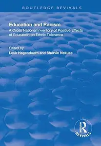 Education and Racism: A Cross National Inventory of Positive Effects of Education on Ethnic Tolerance