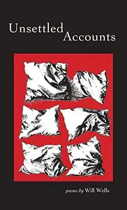 Unsettled Accounts : Poems