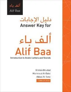 Answer Key for Alif Baa, Third Edition: Answer Key for Alif Baa: Introduction to Arabic Letters and Sounds (Al-Kitaab Arabic La