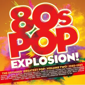 VA - 80s Pop Explosion! - Volume Two 1985-1989 (2026)