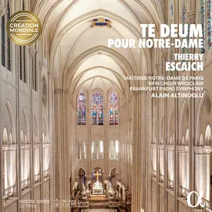 Thierry Escaich - Thierry Escaich: Te Deum pour Notre-Dame (Live) (2025) [Official Digital Download 24/96]