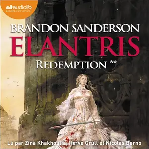 Brandon Sanderson, "Elantris, tome 2 : Rédemption"