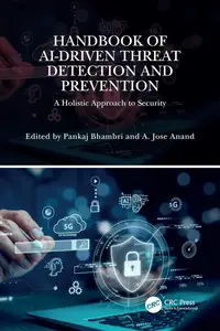 Handbook of AI-Driven Threat Detection and Prevention