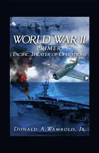 World War II Primer: Pacific Theater of Operations