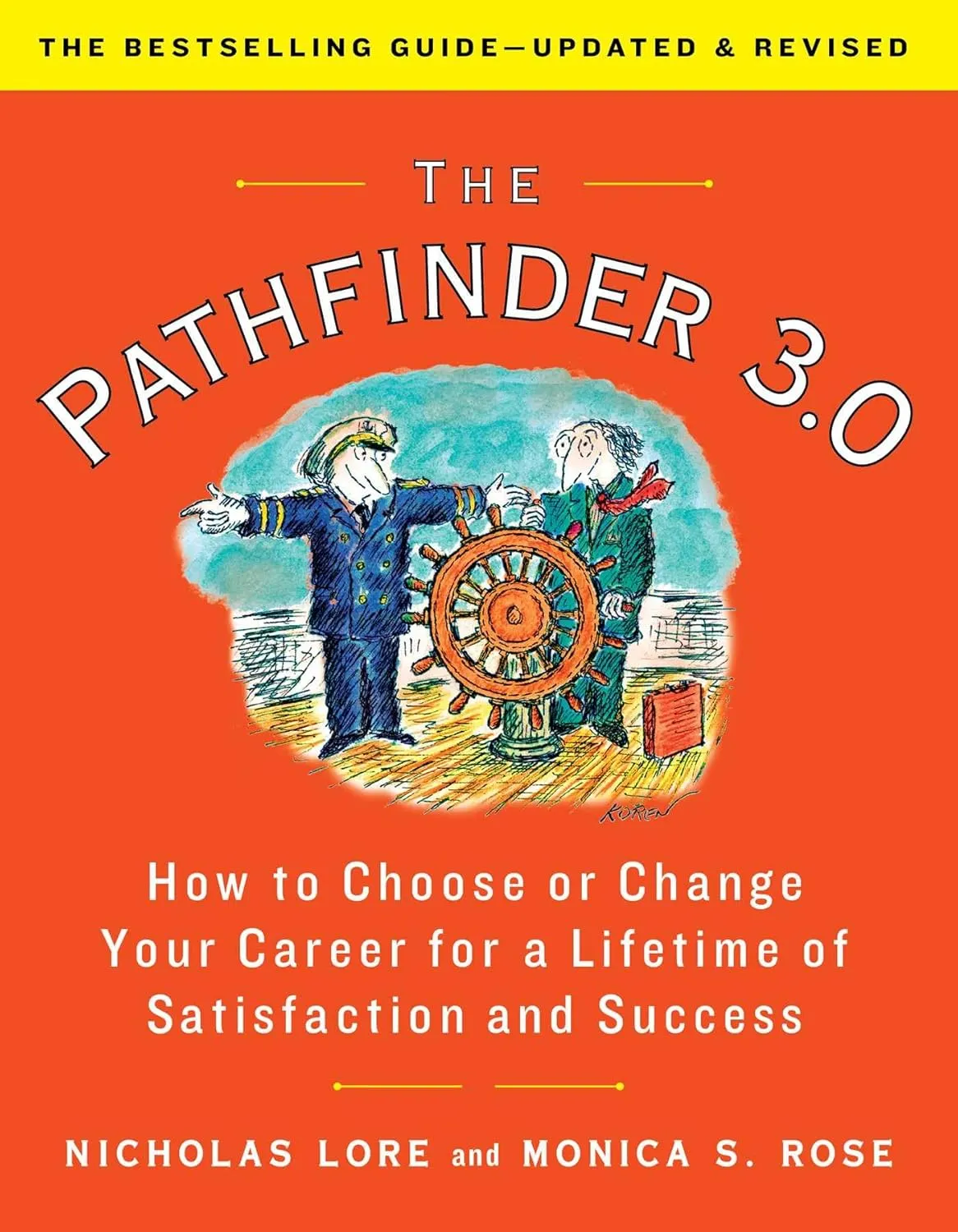 The Pathfinder 3.0: How to Choose or Change Your Career for a Lifetime of Satisfaction and Success