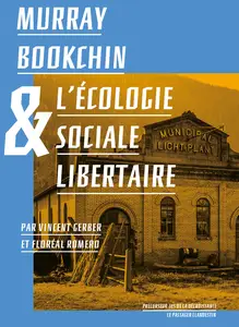 Vincent Gerber, "Murray Bookchin et l'écologie sociale libertaire"