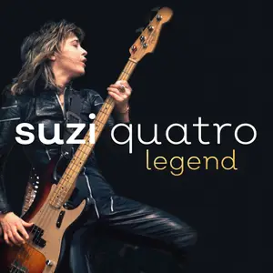 Suzi Quatro - Legend: The Best Of (Remastered) (2017)