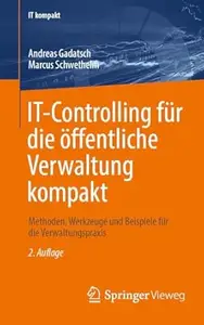 IT-Controlling für die öffentliche Verwaltung kompakt, 2. Auflage