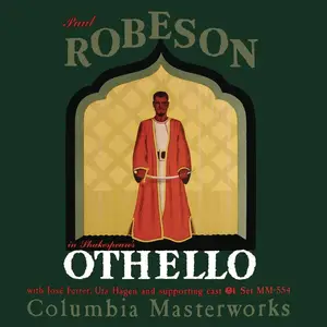 Paul Robeson - Paul Robeson in Shakespeare's Othello (2023 Remastered Version) (1944/2024) (Hi-Res)