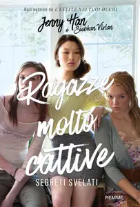 Jenny Han, Vivian Siobhan - Segreti svelati. Ragazze molto cattive