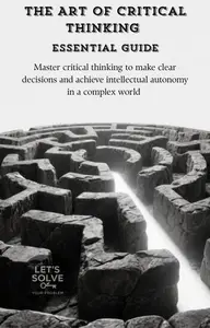 The art of critical thinking