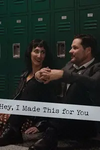 Hey, I Made This for You (2025)