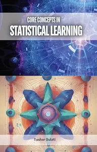 Core Concepts in Statistical Learning